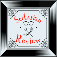 Sectarians for Christian Humanism: Interview with Daniel Anderson of the Sectarian Review